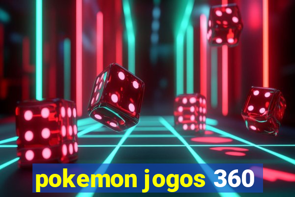 pokemon jogos 360